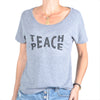 TEACH PEACE ~ Grey Short Sleeve Tee (5 @ $18 ea)