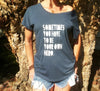 SOMETIMES YOU HAVE TO BE YOUR OWN HERO ~ Indigo Blue Short Sleeve Tee (5 @ $18 ea)