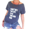 SOMETIMES YOU HAVE TO BE YOUR OWN HERO ~ Indigo Blue Short Sleeve Tee (5 @ $18 ea)